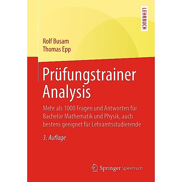 Prüfungstrainer Analysis, Rolf Busam, Thomas Epp