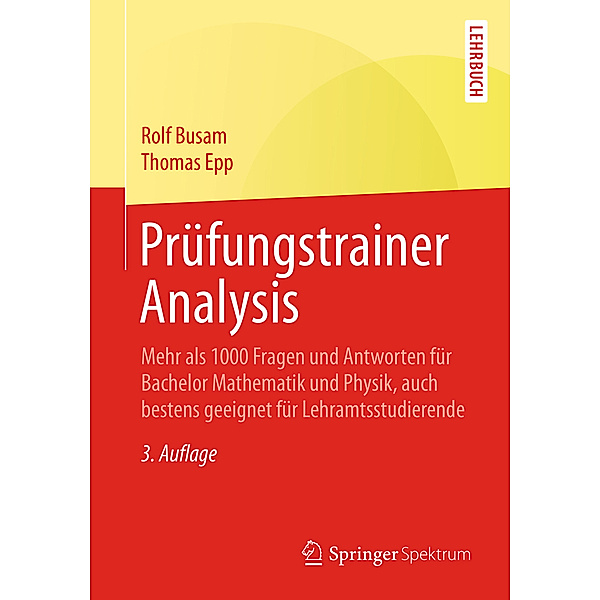 Prüfungstrainer Analysis, Rolf Busam, Thomas Epp