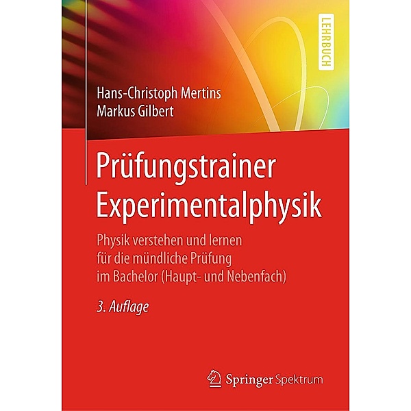 Prüfungstrainer Experimentalphysik, Hans-Christoph Mertins, Markus Gilbert