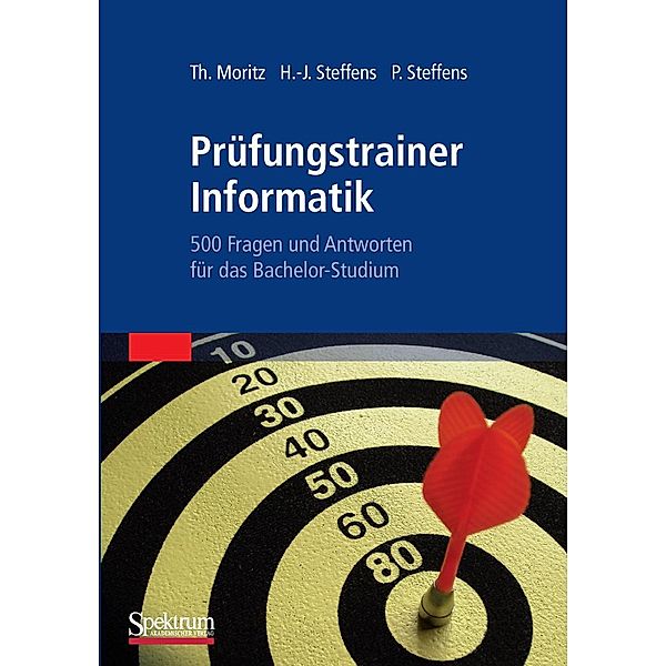 Prüfungstrainer Informatik, Thorsten Moritz, Hans-Jürgen Steffens, Petra Steffens