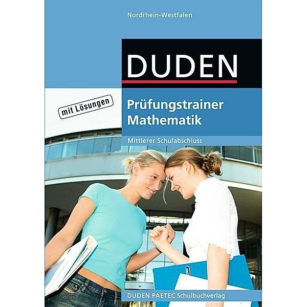 Prüfungstrainer Mathematik, Mittlerer Schulabschluss Nordrhein-Westfalen