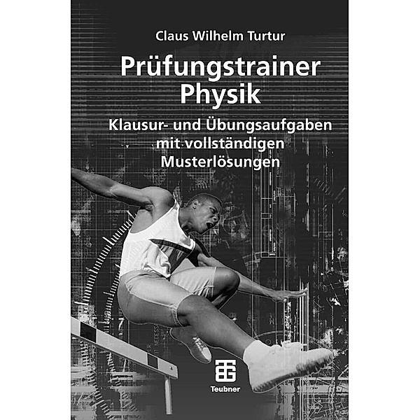 Prüfungstrainer Physik, Claus Wilhelm Turtur
