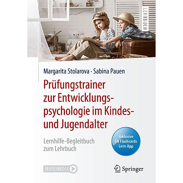 Prüfungstrainer zur Entwicklungspsychologie im Kindes- und Jugendalter, Margarita Stolarova, Sabina Pauen