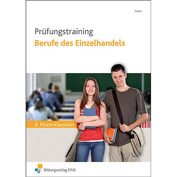 Prüfungstraining Berufe des Einzelhandels, Michael Sieber