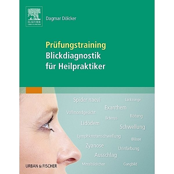 Prüfungstraining Blickdiagnostik für Heilpraktiker, Dagmar Dölcker