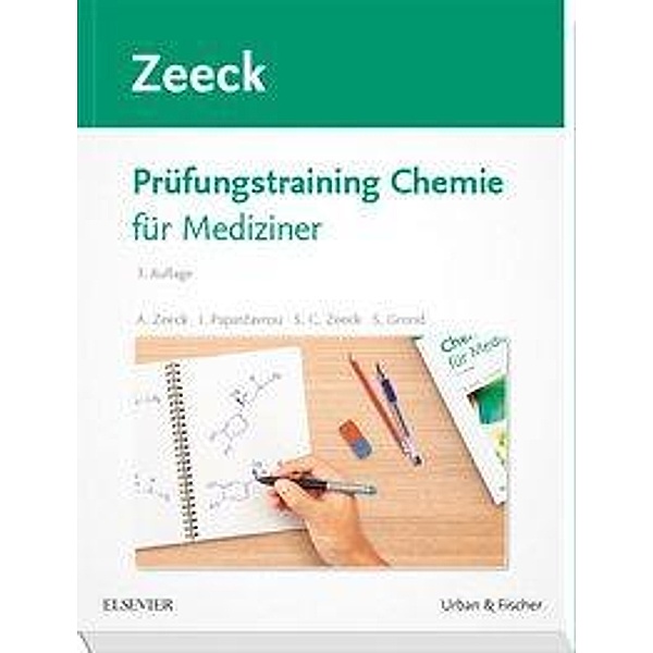 Prüfungstraining Chemie für Mediziner, Sabine Cécile Zeeck, Stephanie Grond, Ina Papastavrou