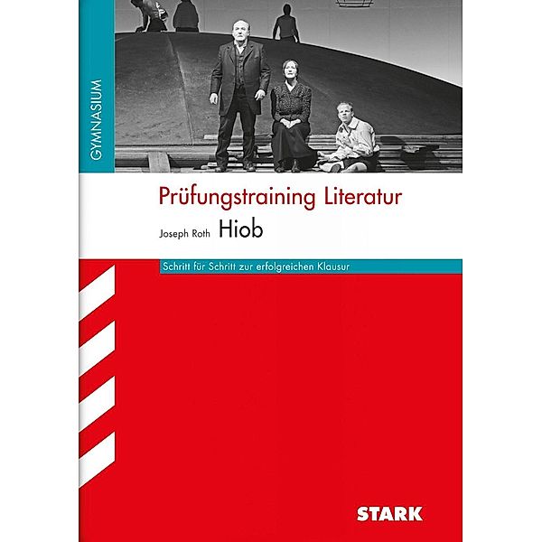 Prüfungstraining Literatur, Joseph Roth: Hiob, Joseph Roth