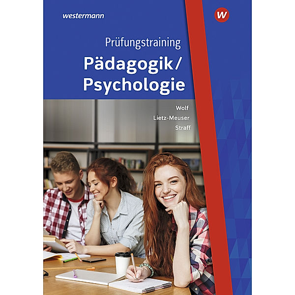Prüfungstraining Pädagogik/Psychologie, Cindy Lietz-Meuser, Christian Straff, Thorsten Wolf