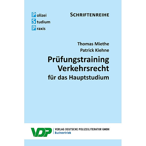 Prüfungstraining Verkehrsrecht für das Hauptstudium, Thomas Miethe, Patrick Kiehne