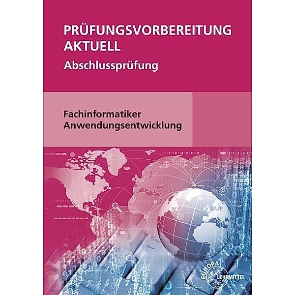 Prüfungsvorbereitung aktuell - Fachinformatiker Anwendungsentwicklung, Dirk Hardy, Annette Schellenberg