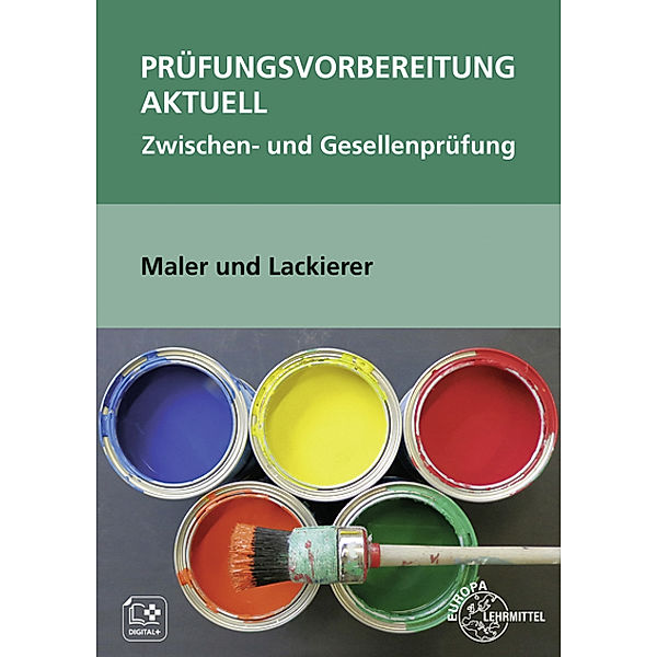 Prüfungsvorbereitung aktuell Maler und Lackierer, Helmut Sirtl