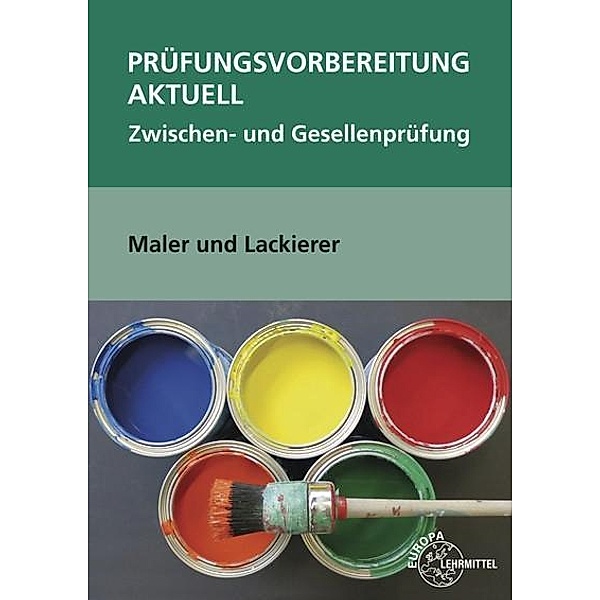 Prüfungsvorbereitung aktuell Maler und Lackierer, m. CD-ROM, Stephan Lütten, Helmut Sirtl