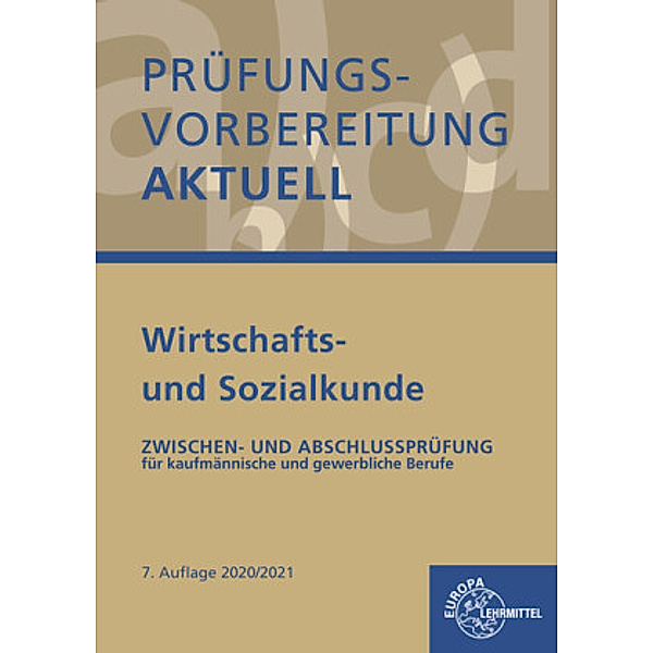 Prüfungsvorbereitung aktuell - Wirtschafts- und Sozialkunde, Gerhard Colbus, Johann Luger