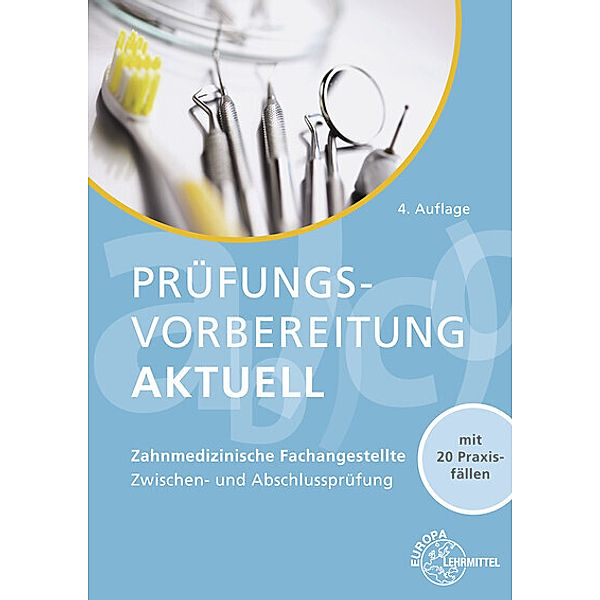 Prüfungsvorbereitung aktuell - Zahnmedizinische Fachangestellte, Uwe Hoffmann, Claus Reinhardt, Jörg Schmidt