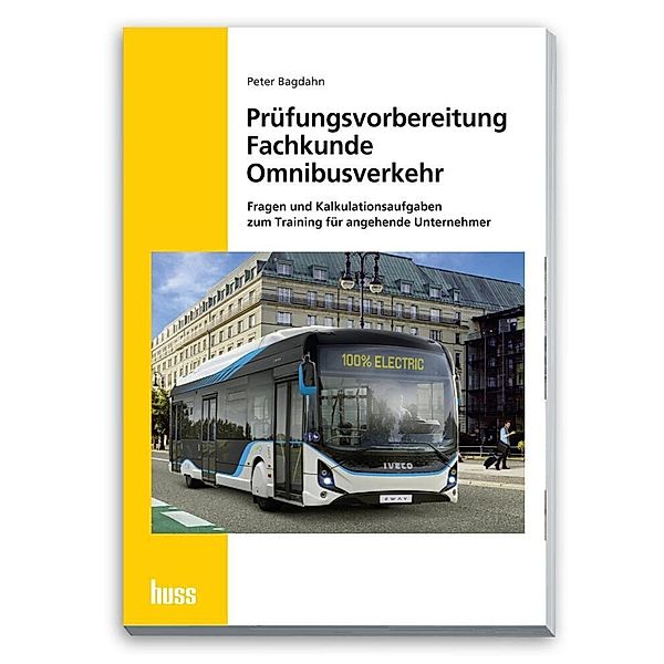 Prüfungsvorbereitung Fachkunde Omnibusverkehr, Peter Bagdahn