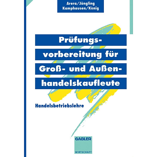 Prüfungsvorbereitung für Großhandelskaufleute und Außenhandelskaufleute: Handelsbetriebslehre, u.a.