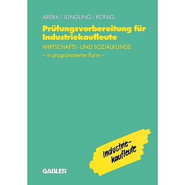 Prüfungsvorbereitung für Industriekaufleute, Kirsten Jüngling, u. a.