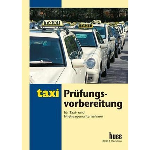 Prüfungsvorbereitung für Taxi- und Mietwagenunternehmer, Herwig Kollar, Ufuk Gergin