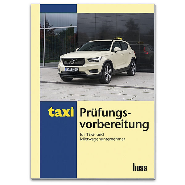 Prüfungsvorbereitung für Taxi- und Mietwagenunternehmer, Ufuk Gergin, Herwig Kollar