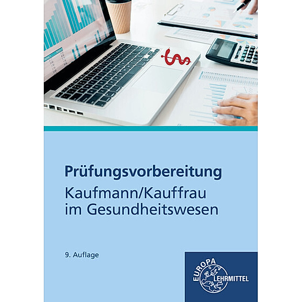 Prüfungsvorbereitung Kaufmann / Kauffrau im Gesundheitswesen, Hans-Jürgen Bauer, Sindy Röser