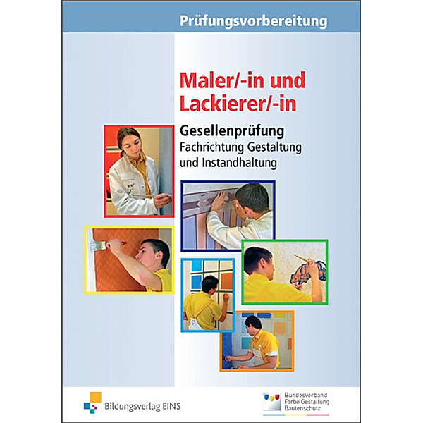 Prüfungsvorbereitung Maler/-in und Lackierer/-in, Gesellenprüfung (3 Tle.), Konrad Richter, Günter Westhoff