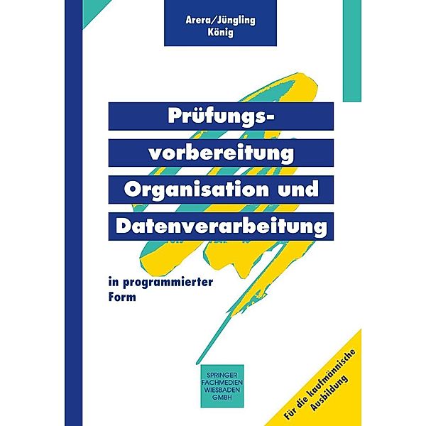 Prüfungsvorbereitung Organisation und Datenverarbeitung, Kirsten Jüngling, u. a.