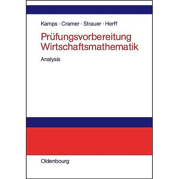 Prüfungsvorbereitung Wirtschaftsmathematik / Jahrbuch des Dokumentationsarchivs des österreichischen Widerstandes, Udo Kamps, Erhard Cramer, Dorothea Strauer, Wolfgang Herff