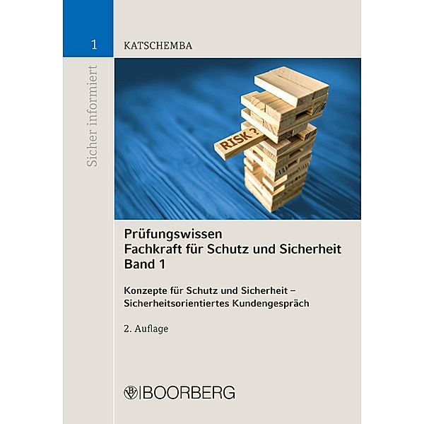 Prüfungswissen  Fachkraft für Schutz und Sicherheit Band 1, Torsten Katschemba