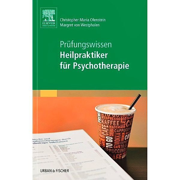 Prüfungswissen Heilpraktiker für Psychotherapie, Christopher M. Ofenstein, Margret von Westphalen