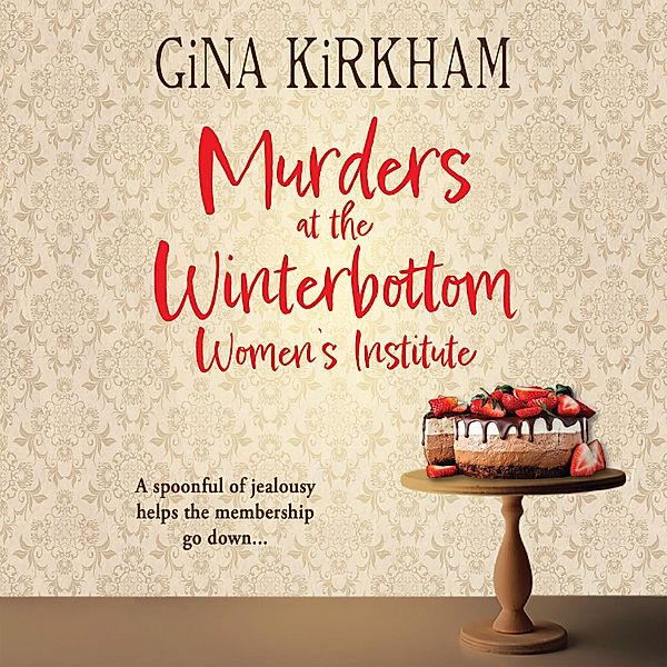 Prunella Pearce - 1 - Murders at the Winterbottom Women's Institute, Gina Kirkham