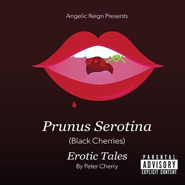 Prunus Serotina Erotic Tales, Peter Cherry