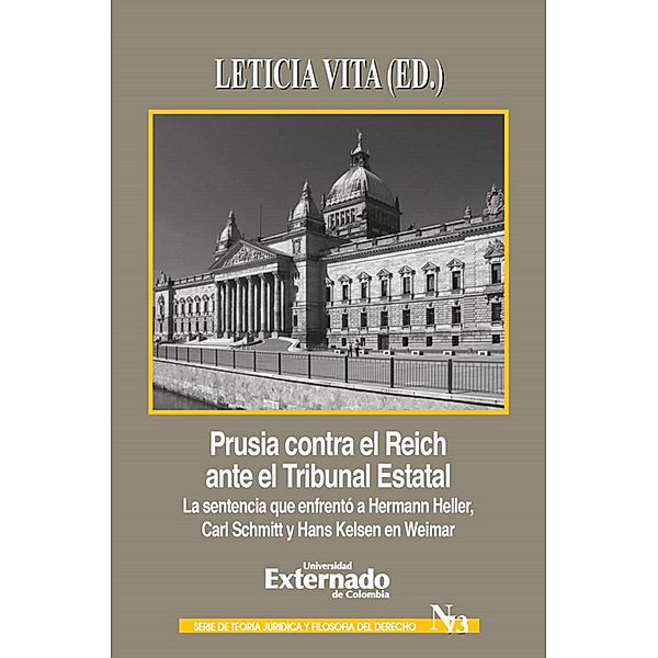 Prusia contra el Reich ante el Tribunal Estatal, Hermann Heller, Carl Schmitt, Hans Kelsen