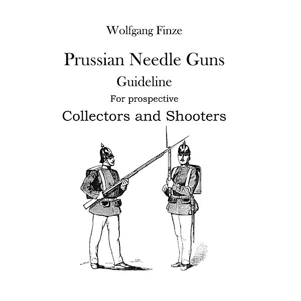 Prussian Needle Guns, Wolfgang Finze