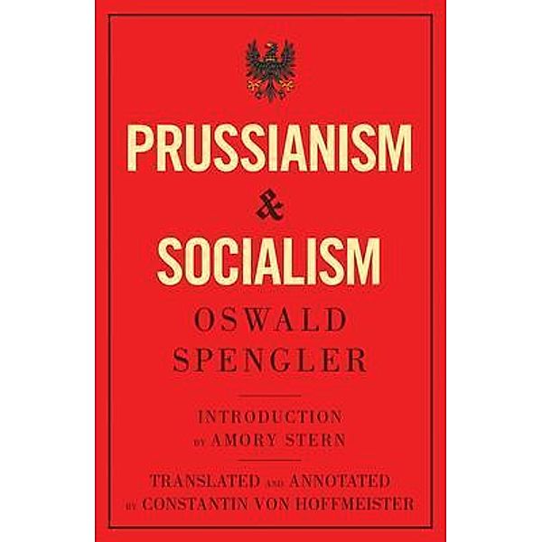 Prussianism and Socialism / Legend Books Sp. z o.o., Oswald Spengler