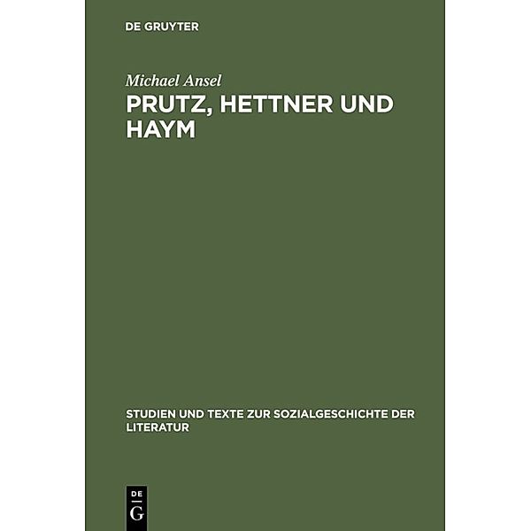 Prutz, Hettner und Haym, Michael Ansel