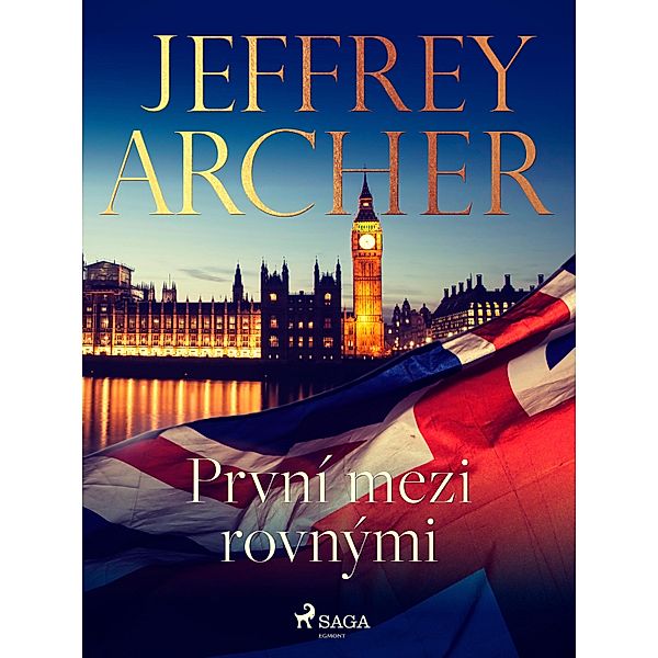 První mezi rovnými, Jeffrey Archer