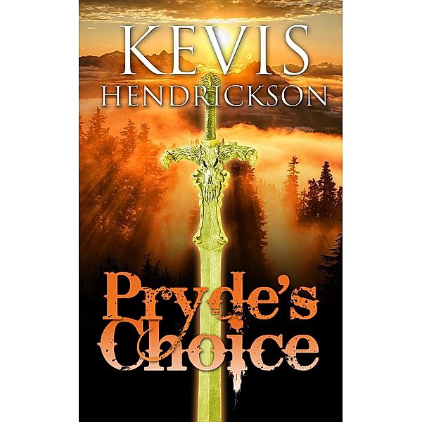 Pryde's Choice, Kevis Hendrickson