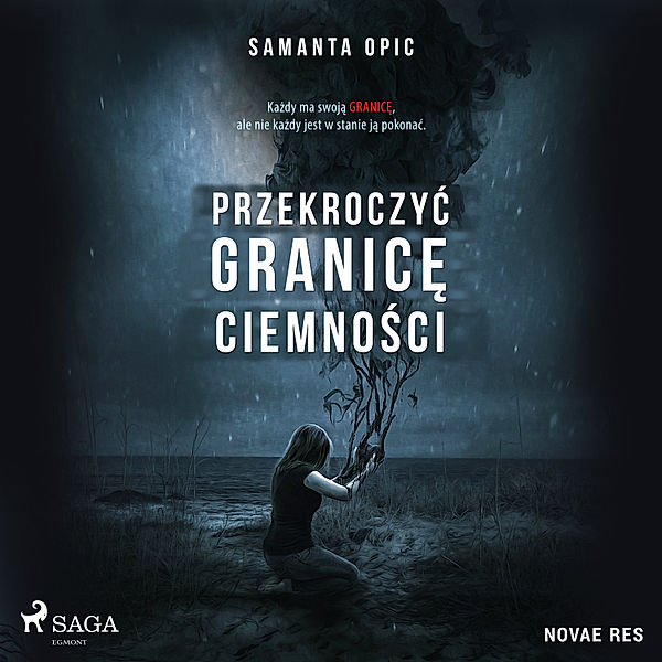 Przekroczyć granicę ciemności, Samanta Opic