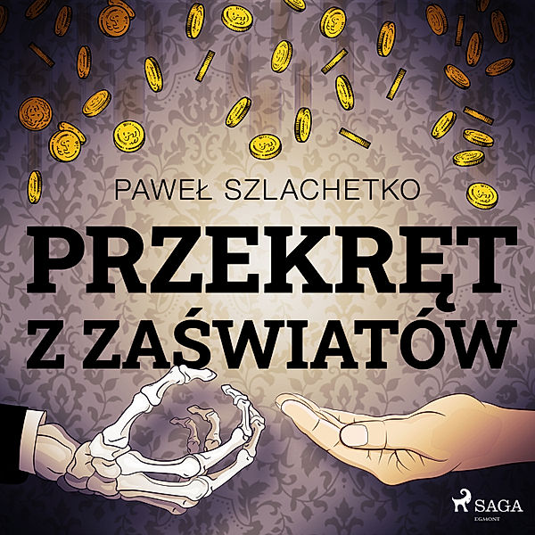 Przekręt z zaświatów, Paweł Szlachetko