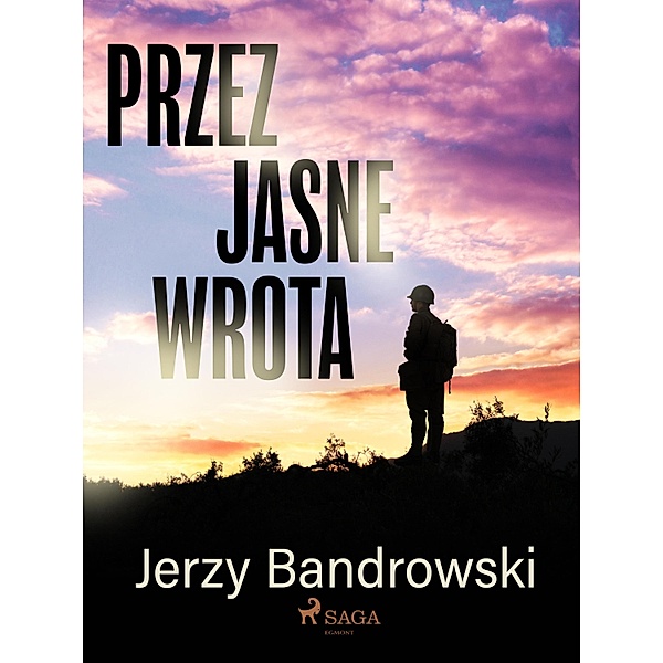 Przez jasne wrota, Jerzy Bandrowski