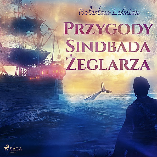 Przygody Sindbada Żeglarza, Bolesław Leśmian