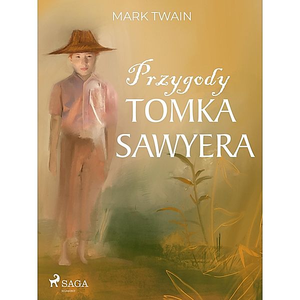 Przygody Tomka Sawyera, Mark Twain