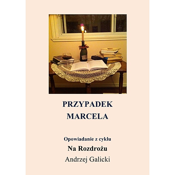 Przypadek Marcela - opowiadanie po polsku, Andrzej Galicki
