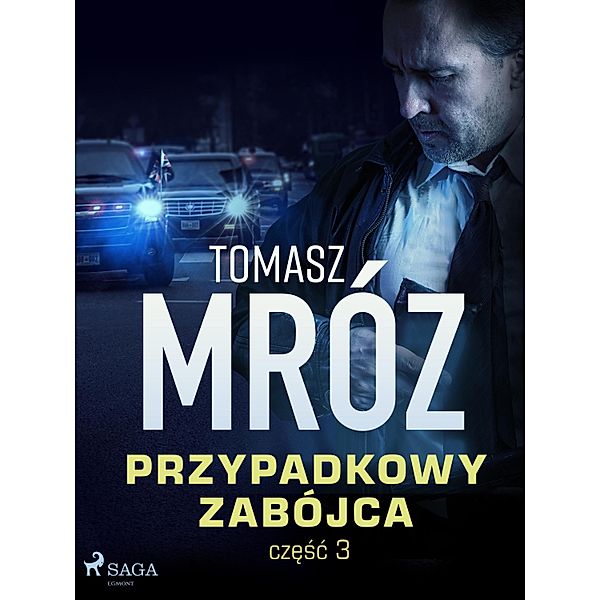 Przypadkowy zabójca / Komisarz Watroba Bd.3, Tomasz Mróz