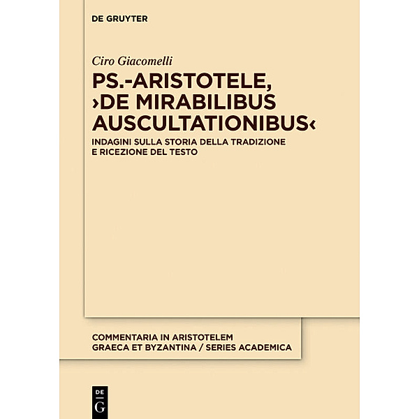 Ps.-Aristotele, 'De mirabilibus auscultationibus', Ciro Giacomelli