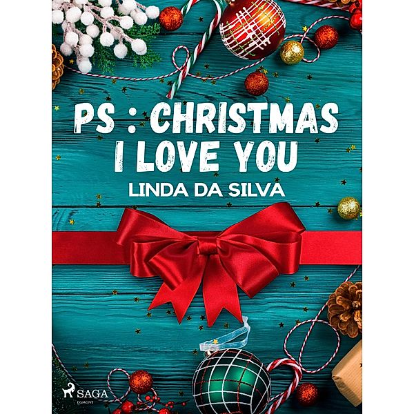 PS : Christmas I love you, Linda Da Silva