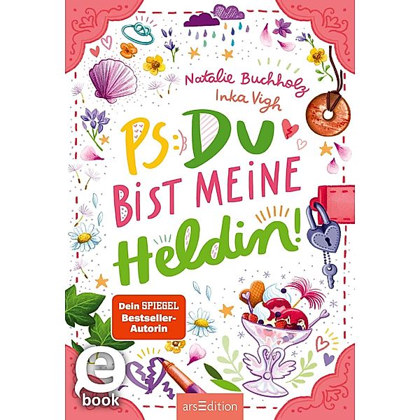 PS: Du bist meine Heldin! (PS: Du bist die Beste! 3), Natalie Buchholz