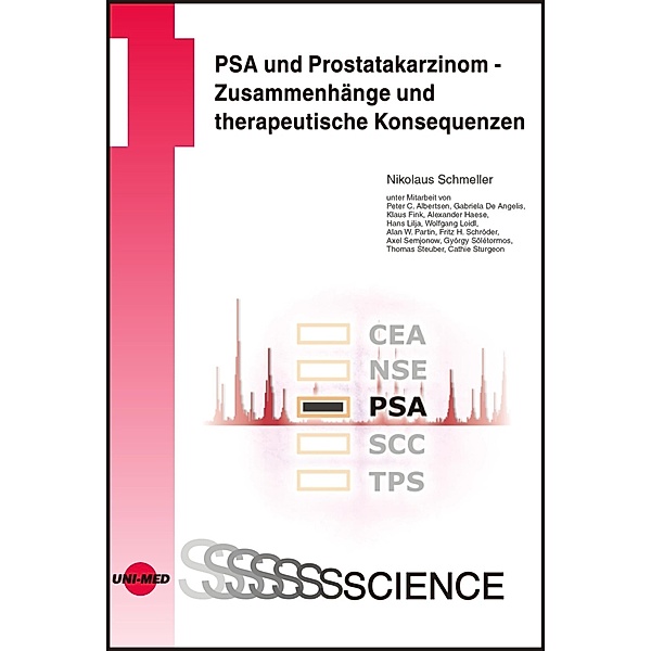 PSA und Prostatakarzinom - Zusammenhänge und therapeutische Konsequenzen / UNI-MED Science, Nikolaus Schmeller