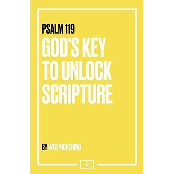Psalm 119, Wes Pickering