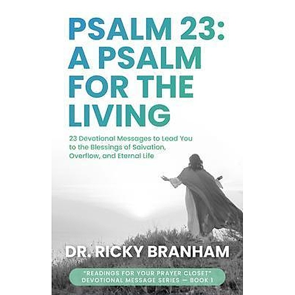 Psalm 23, Ricky Branham